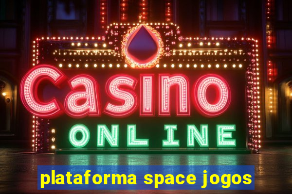 plataforma space jogos